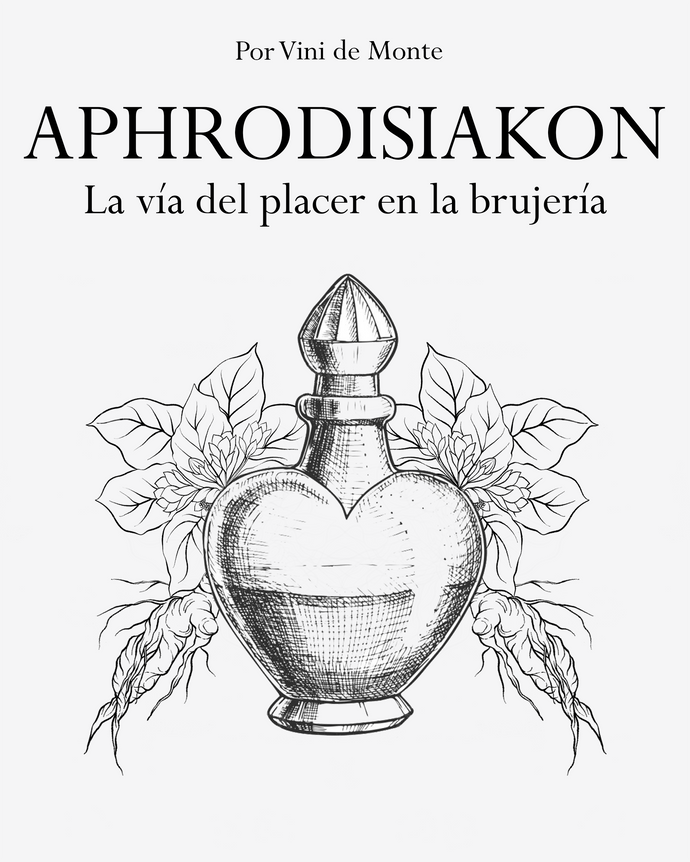 Aphrodisiakon: La vía del Placer en la Brujería